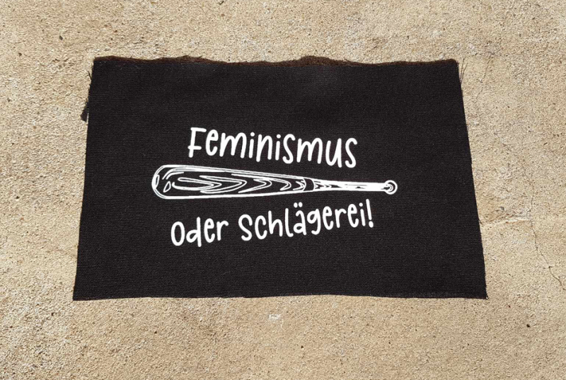 Feminismus oder Schlägerei! Patch