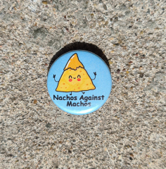 Nachos gegen Machos Button