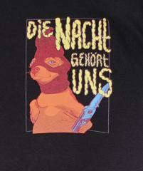 Die Nacht gehört uns - TShirt